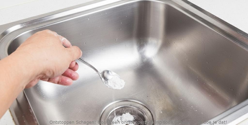 Gootsteen ontstoppen baking soda Schagen: Zo doe je dat!